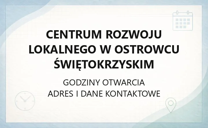 Centrum Rozwoju Lokalnego w Ostrowcu Świętokrzyskim - kontakt, oferta dla firm i NGO