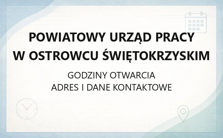 Powiatowy Urząd Pracy w Ostrowcu Świętokrzyskim - kontakt, rejestracja, zasiłki i wsparcie dla pracodawców