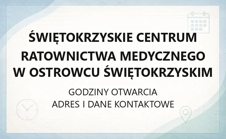 Świętokrzyskie Centrum Ratownictwa Medycznego w Ostrowcu Świętokrzyskim - kontakt, transport sanitarny, numery alarmowe