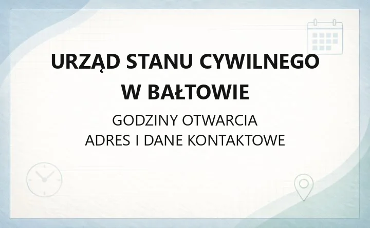 Urząd Stanu Cywilnego w Bałtowie - kontakt, sprawy i dokumenty