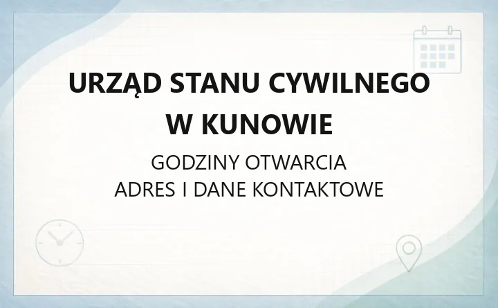Urząd Stanu Cywilnego w Kunowie - kontakt, adres, wnioski