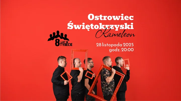 Obrazek przedstawia grafikę promocyjną wydarzenia Koncert 8 lat w Tybecie w Ostrowcu Świętokrzyskim