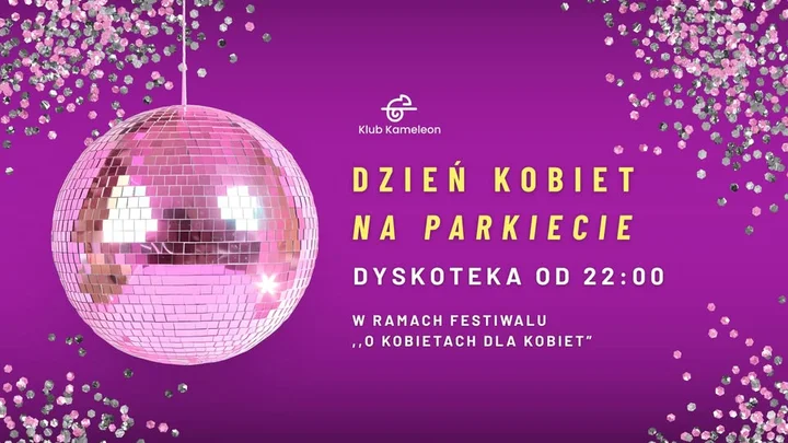 Grafika promocyjna wydarzenia Dzień Kobiet na parkiecie — dyskoteka w Kameleon Klub, Ostrowiec Św.