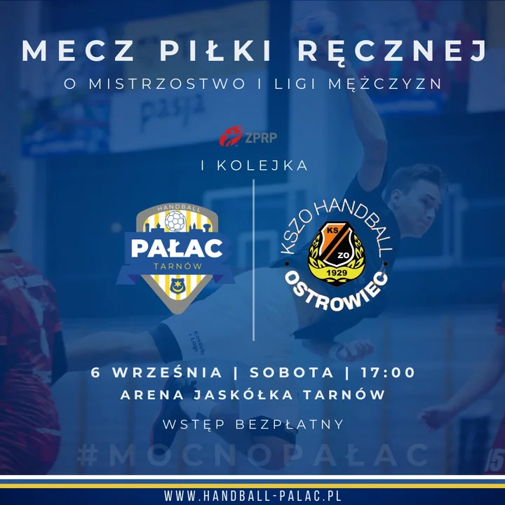 Obrazek przedstawia grafikę promocyjną wydarzenia Inauguracja sezonu 1. Ligi: Handball Pałac Tarnów kontra KSZO Ostrowiec Świętokrzyski
