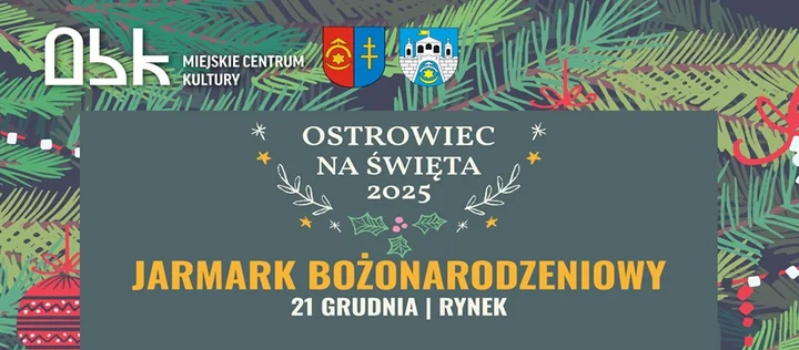 Grafika promocyjna wydarzenia Jarmark Bożonarodzeniowy na Rynku Ostrowiec — 21 grudnia 2025