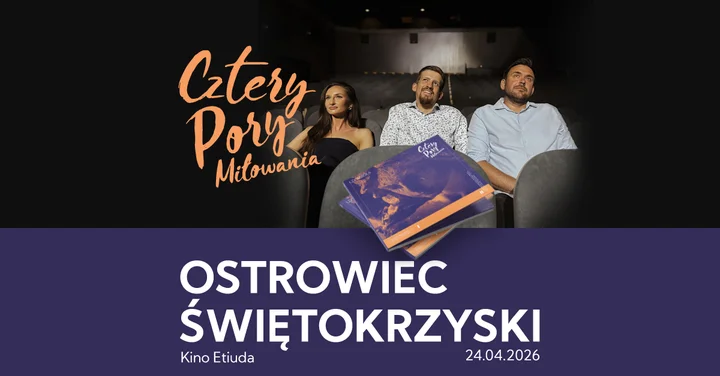 Grafika promocyjna wydarzenia Koncert Cztery Pory Miłowania w Ostrowcu Świętokrzyskim