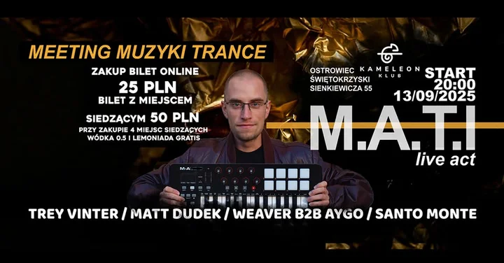 Obrazek przedstawia grafikę promocyjną wydarzenia Wieczór muzyki trance z M.A.T.I w Klubie Kameleon