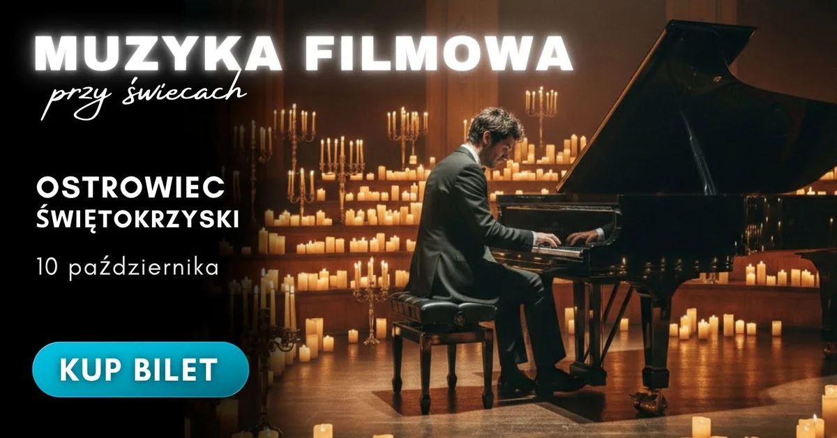 Grafika promocyjna wydarzenia Muzyka Filmowa: Recital fortepianowy Przy Świecach – Ostrowiec Świętokrzyski