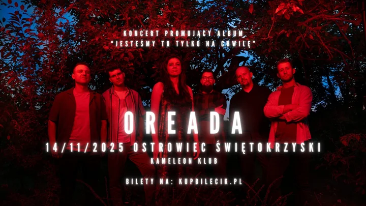 Grafika promocyjna wydarzenia OREADA — trasa „Jesteśmy tu tylko na chwilę” w Ostrowcu Świętokrzyskim