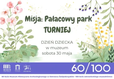 Grafika promocyjna wydarzenia Dzień Dziecka w muzeum: Sobota w Pałacu Wielopolskich w Częstocicach z turniejem i nagrodami