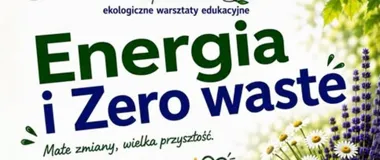 Grafika promocyjna wydarzenia Energia i Zero Waste – dołącz do ekologicznych warsztatów
