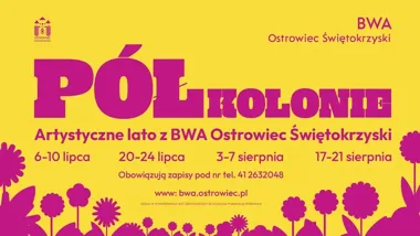 Grafika promocyjna wydarzenia Półkolonie – Artystyczne lato z BWA Ostrowiec Świętokrzyski