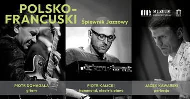 Grafika promocyjna wydarzenia Polsko-Francuski Śpiewnik Jazzowy w Pałacu Wielopolskich w Częstocicach