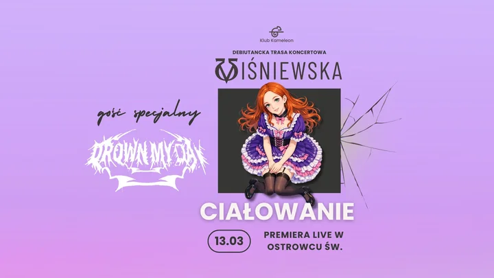 Grafika promocyjna wydarzenia VIŚNIEWSKA + DROWN MY DAY — koncert premierowy albumu „Ciałowanie” w Ostrowcu Św.