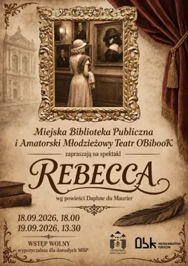 Rebecca otwiera drzwi biblioteki - dwa bezpłatne spektakle w Ostrowcu Świętokrzyskim