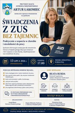 ZUS bez tajemnic - ostrowczanie dostaną prostą mapę po świadczeniach