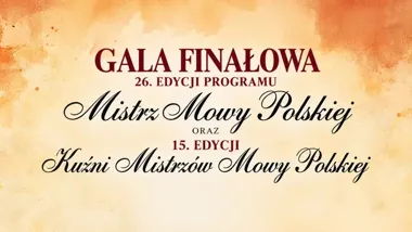 W Ostrowcu słowo wyjdzie na scenę. Gala Mistrza Mowy Polskiej