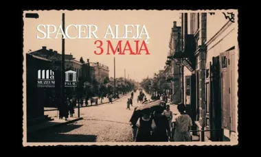 Aleja 3 Maja opowie swoje sekrety - majówkowy spacer w Ostrowcu