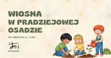 Wiosna w Krzemionkach - tu neolityczna osada ożywa na nowo
