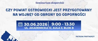 W Ostrowcu o odporności na kryzys. Eksperci sprawdzą bezpieczeństwo powiatu