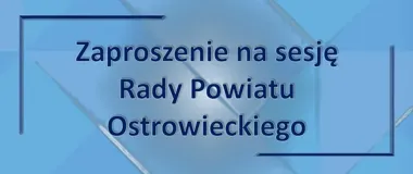 Nadzwyczajna sesja powiatu. W planie budżet, PFRON i cyberbezpieczeństwo